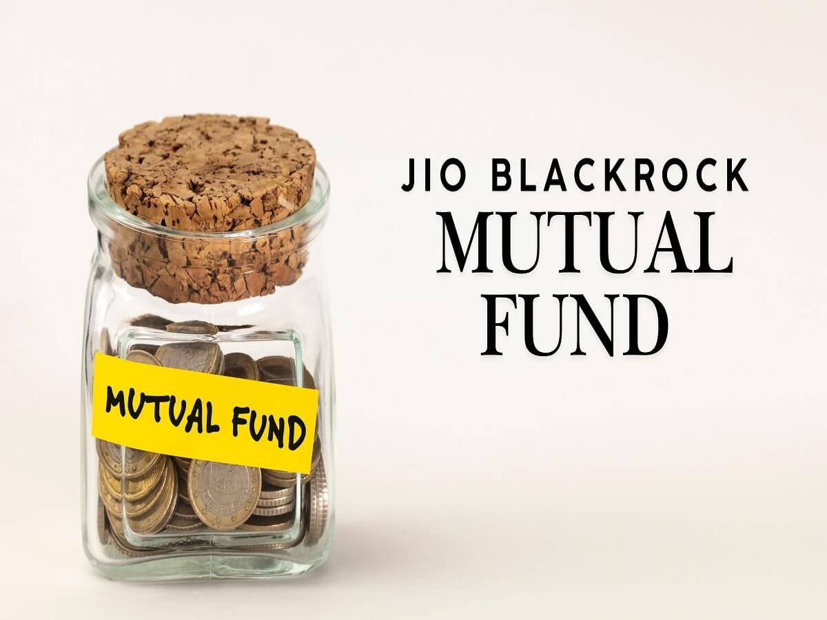 Jio Blackrock Mutual Fund Jio Blackrock Mutual Fund